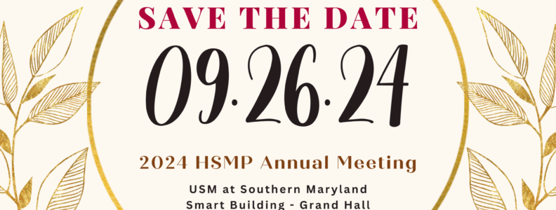 Save the date - September 26, 2024 - for the 2024 Healthy St. Mary's Partnership Annual Meeting at USM at Southern Maryland in the SMART Building located at 44219 Airport Rd. California, MD 20619